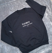 Load image into Gallery viewer, YOUR ZODIAC Sweatshirt BLACK
